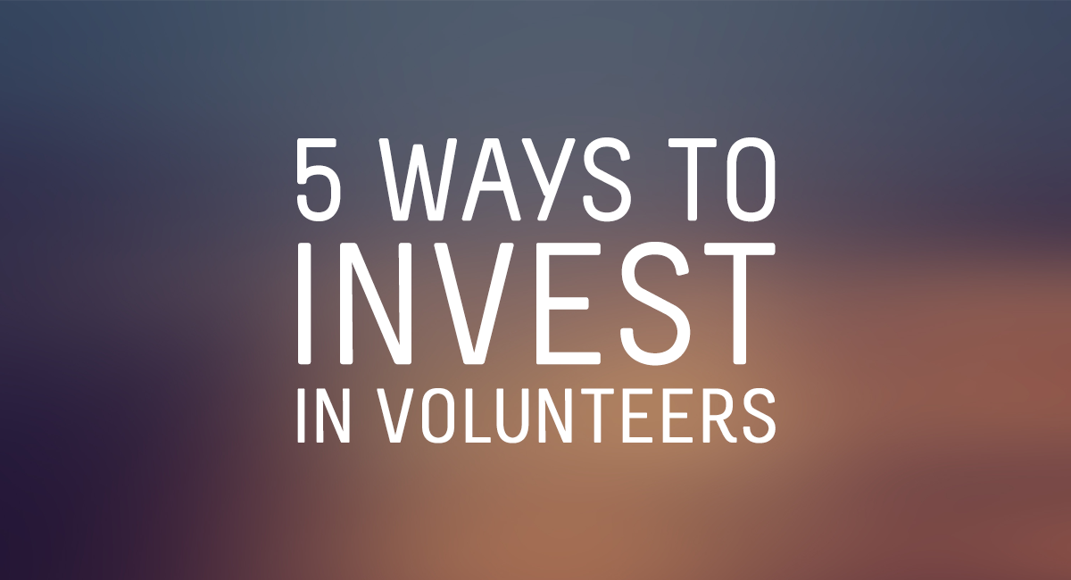 Invest in Volunteers