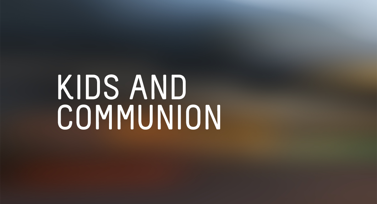 Kids and Communion