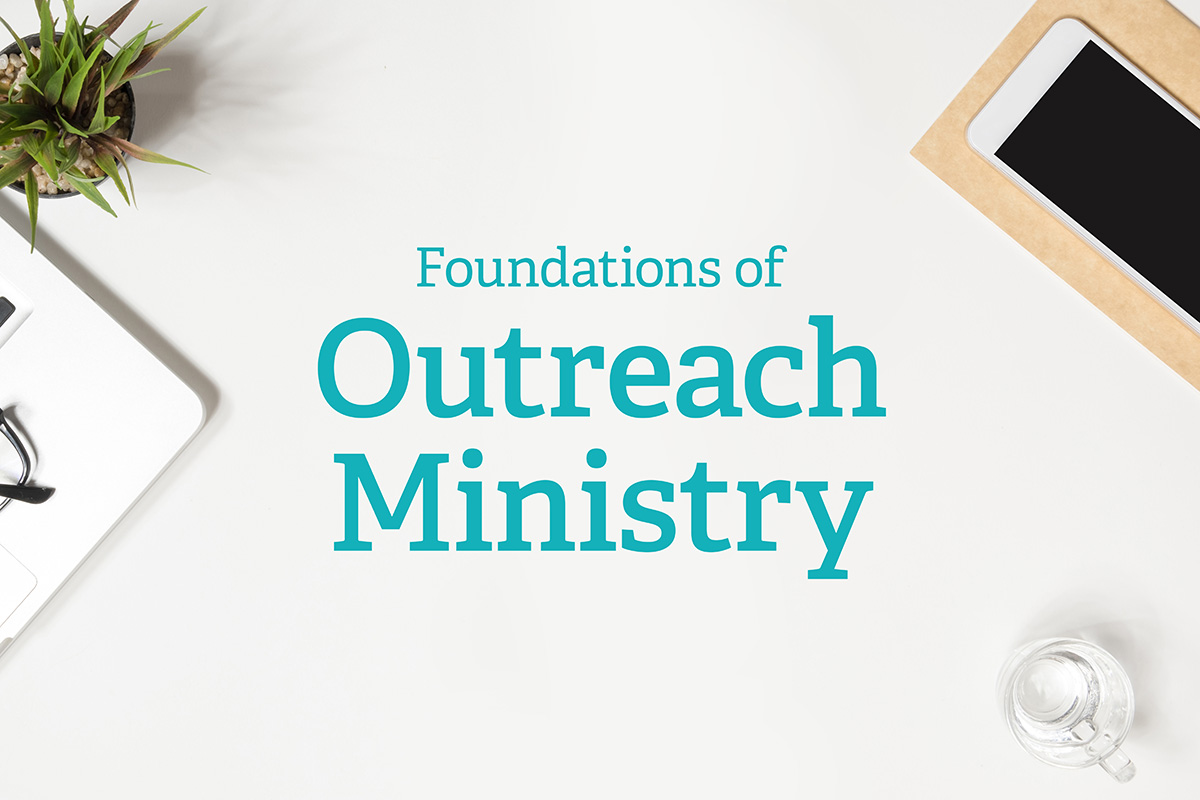 Foundations Of Outreach Ministry Course - INCM